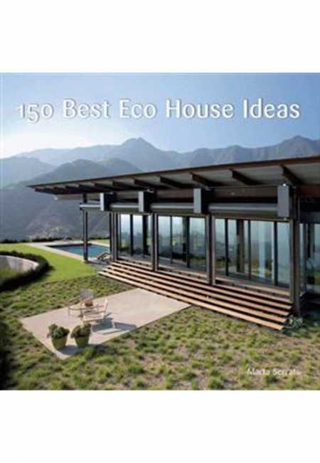 150 Best Eco House Ideas